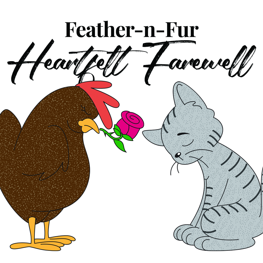 Feather-n-Fur Heartfelt Farewell